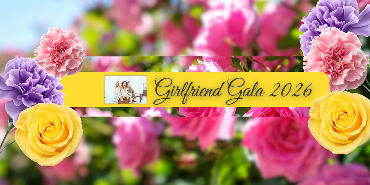 20th Annual Girlfriend Gala, 1 March | Event in West Chester | AllEvents