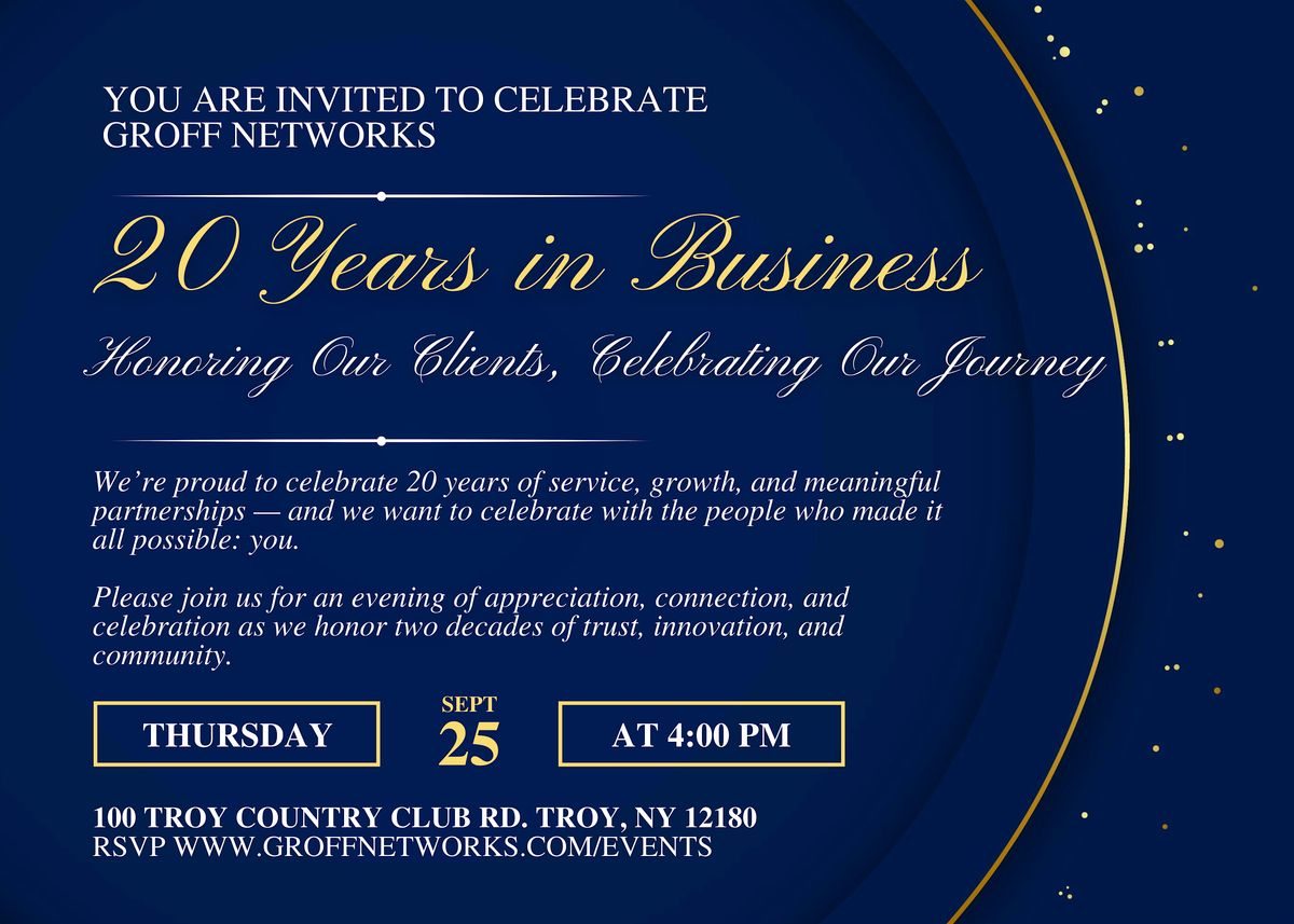 Groff NetWorks- 20 Years in Business, 25 September | Event in Troy | AllEvents