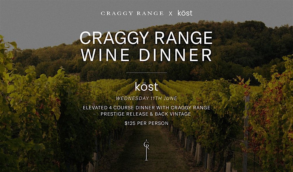 Craggy Range  Prestige & Vintage Wine Dinner at kōst, 11 June | Event in Broadbeach | AllEvents