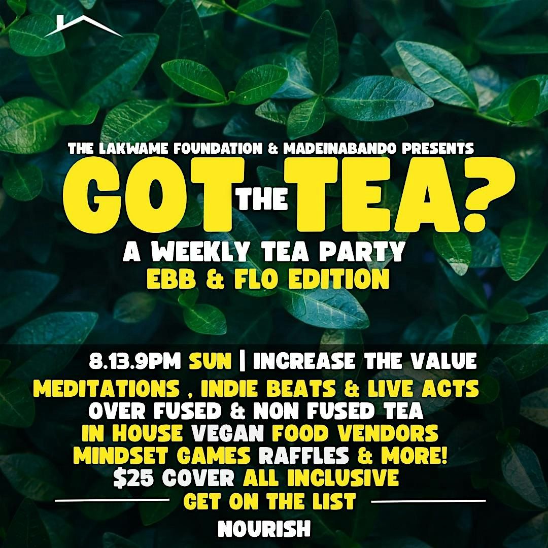 Got the Tea ? | Eb & Flow  Edition, 13 August | Event in Philadelphia | AllEvents