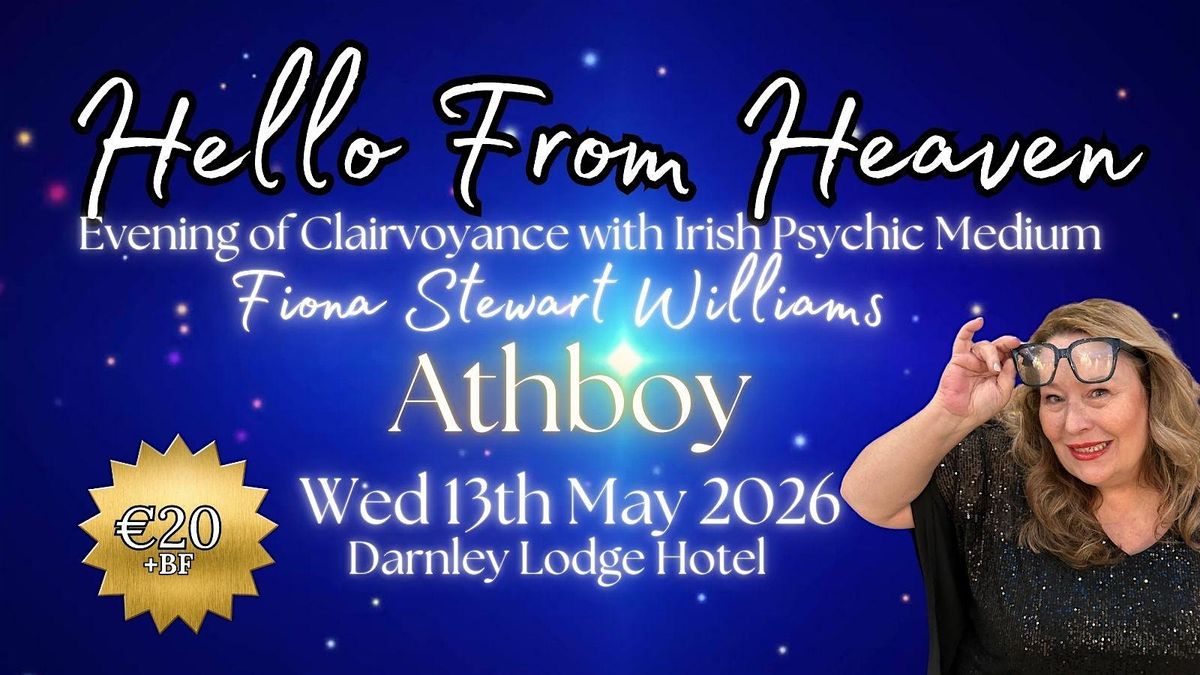 Hello from Heaven  with Psychic Fiona Athboy Co Meath, 13 May | Event in Athboy | AllEvents