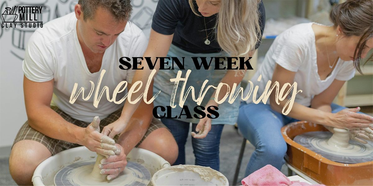 Wheel Throwing Pottery Class: ALL 7 week CLASSES LISTED HERE (July-August), 7 July | Event in Lowell | AllEvents