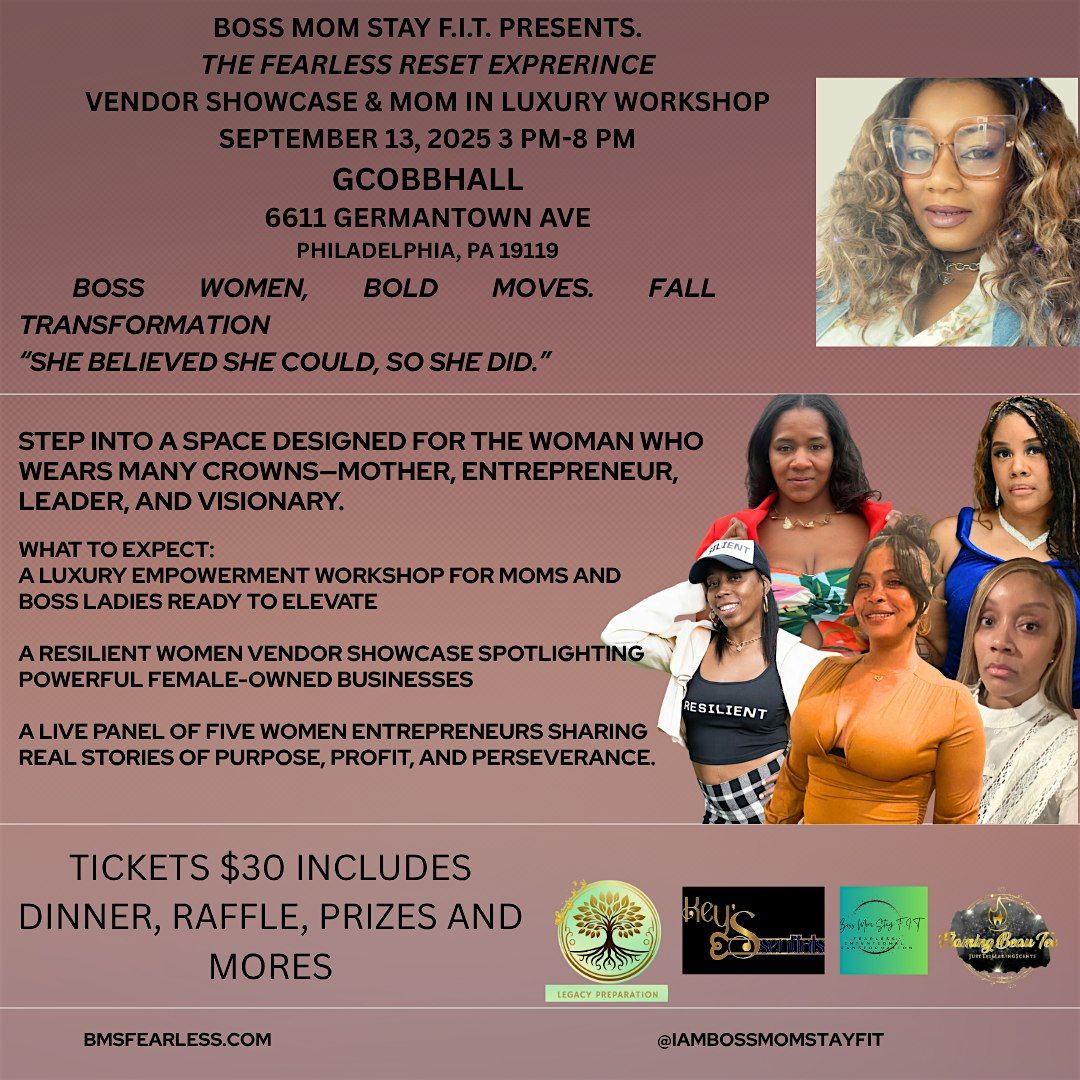 The Fearless Reset Experience: Vendor Showcase & Mom in Luxury Workshop, 13 September | Event in Philadelphia