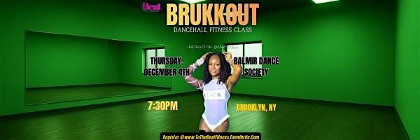 BRUKKOUT: Dancehall Fitness Class, 4 December | Event in Brooklyn | AllEvents