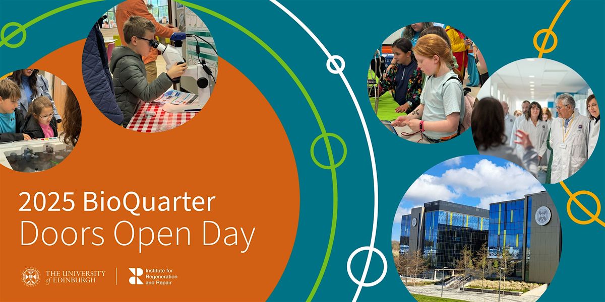 Bioquarter Map Edinburgh BioQuarter Doors Open Day 2025 (Lab Tours), Institute for ...