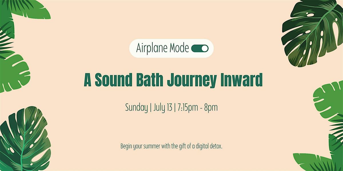 Airplane Mode: A Sound Bath Journey Inward, 13 July | Event in Charlotte | AllEvents