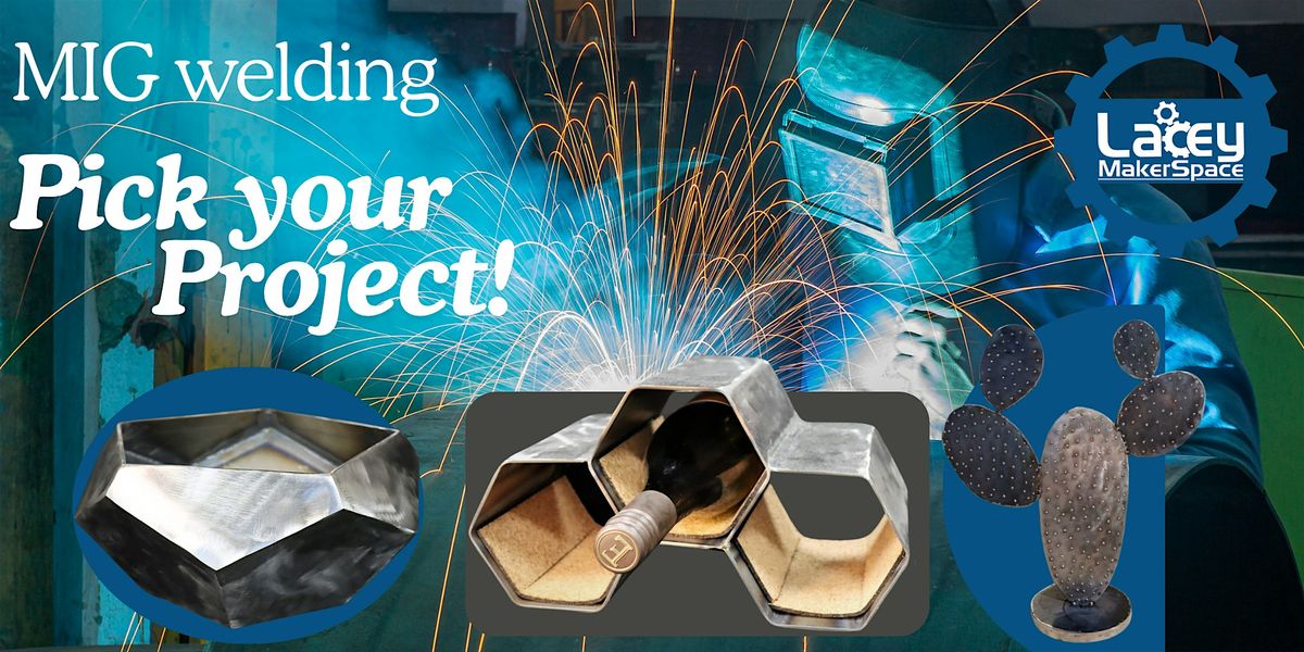 MAKE: MIG Welding - Pick your project!, 9 July | Event in Lacey | AllEvents