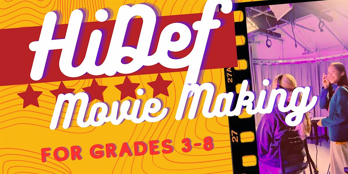Hi Def: Movie Making Workshop, grades 3-8, FREE for members!, 25 February | Event in Brookline | AllEvents