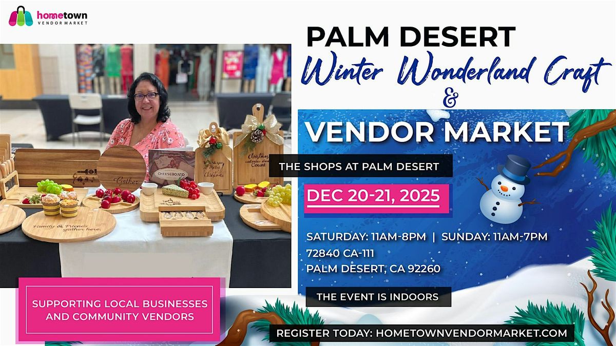 Palm Desert Winter Wonderland Craft and Vendor Market, 20 December | Event in Palm Desert | AllEvents
