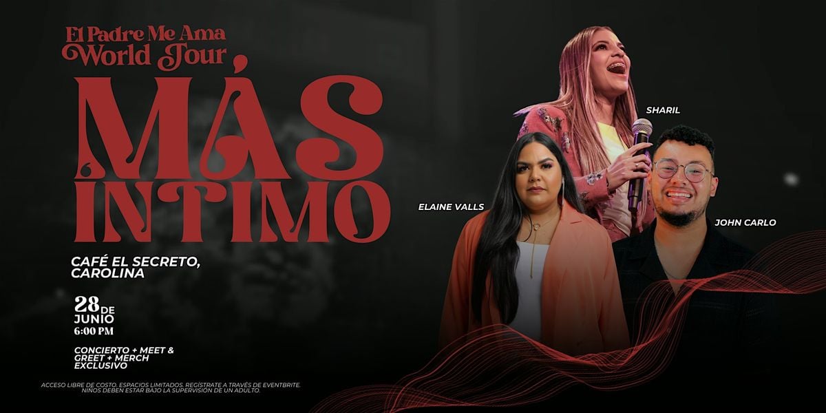 El Padre Me Ama + Íntimo (Pop Up) Part 2, 28 June | Event in Carolina | AllEvents