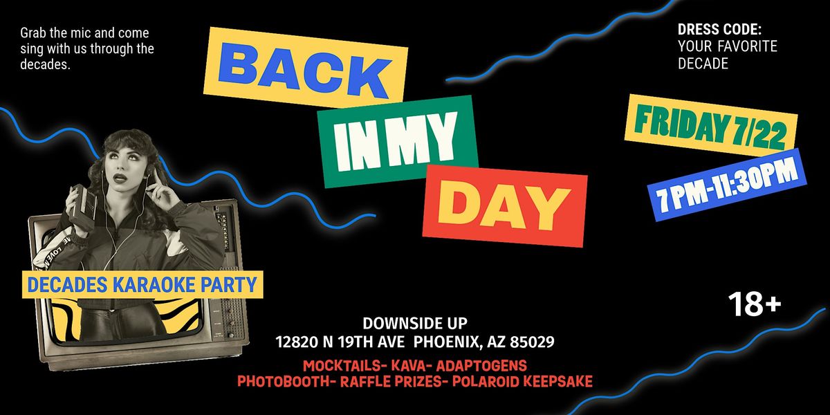 "Back In My Day": Decades Karaoke Party, 22 August | Event in Phoenix | AllEvents