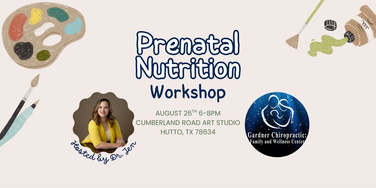 Prenatal Nutrition Workshop with Dr. Jen, 26 August | Event in Hutto | AllEvents
