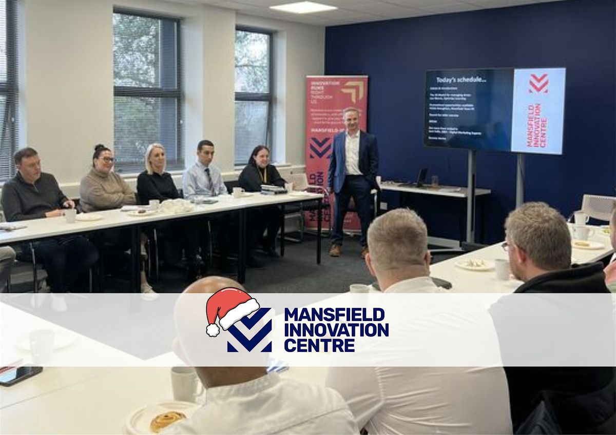 Business Networking - Mansfield Innovation Centre, 16 December | Event in Mansfield | AllEvents
