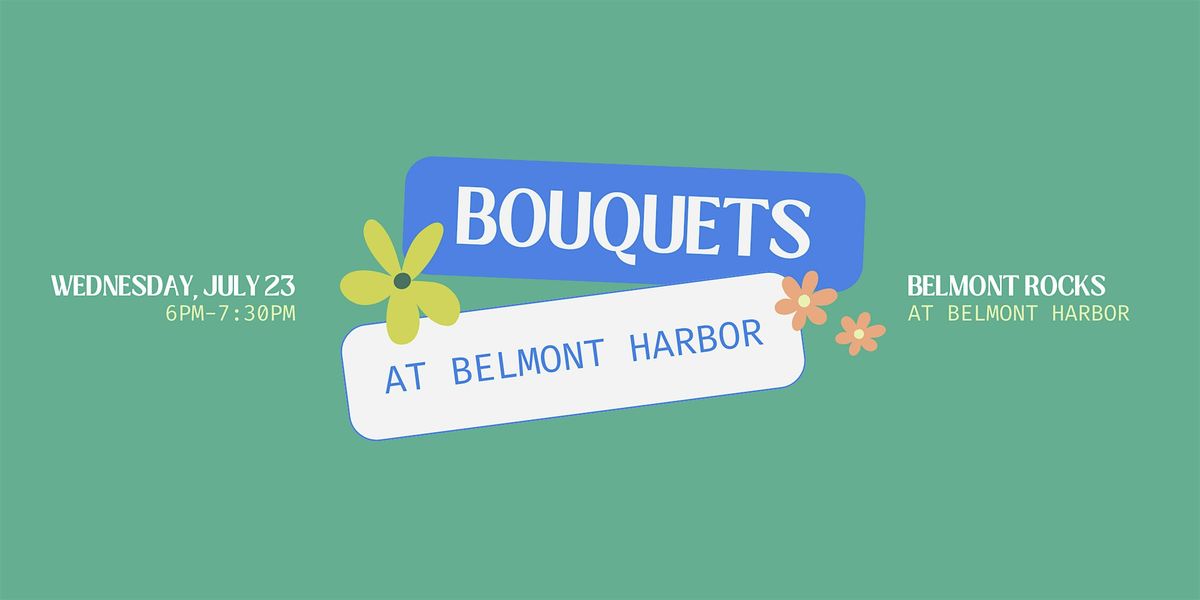 Bouquets at Belmont Harbor, 23 July | Event in Chicago | AllEvents