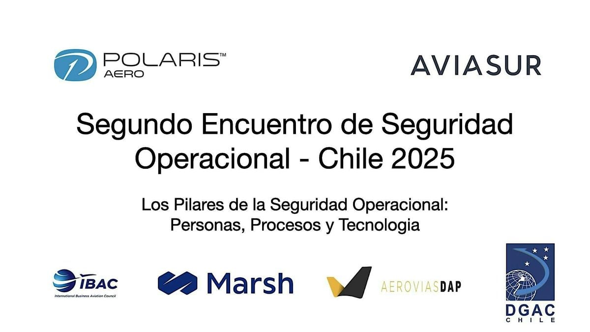 Segundo Encuentro de Seguridad Operacional – Chile 2025, 20 August | Event in Pudahuel | AllEvents