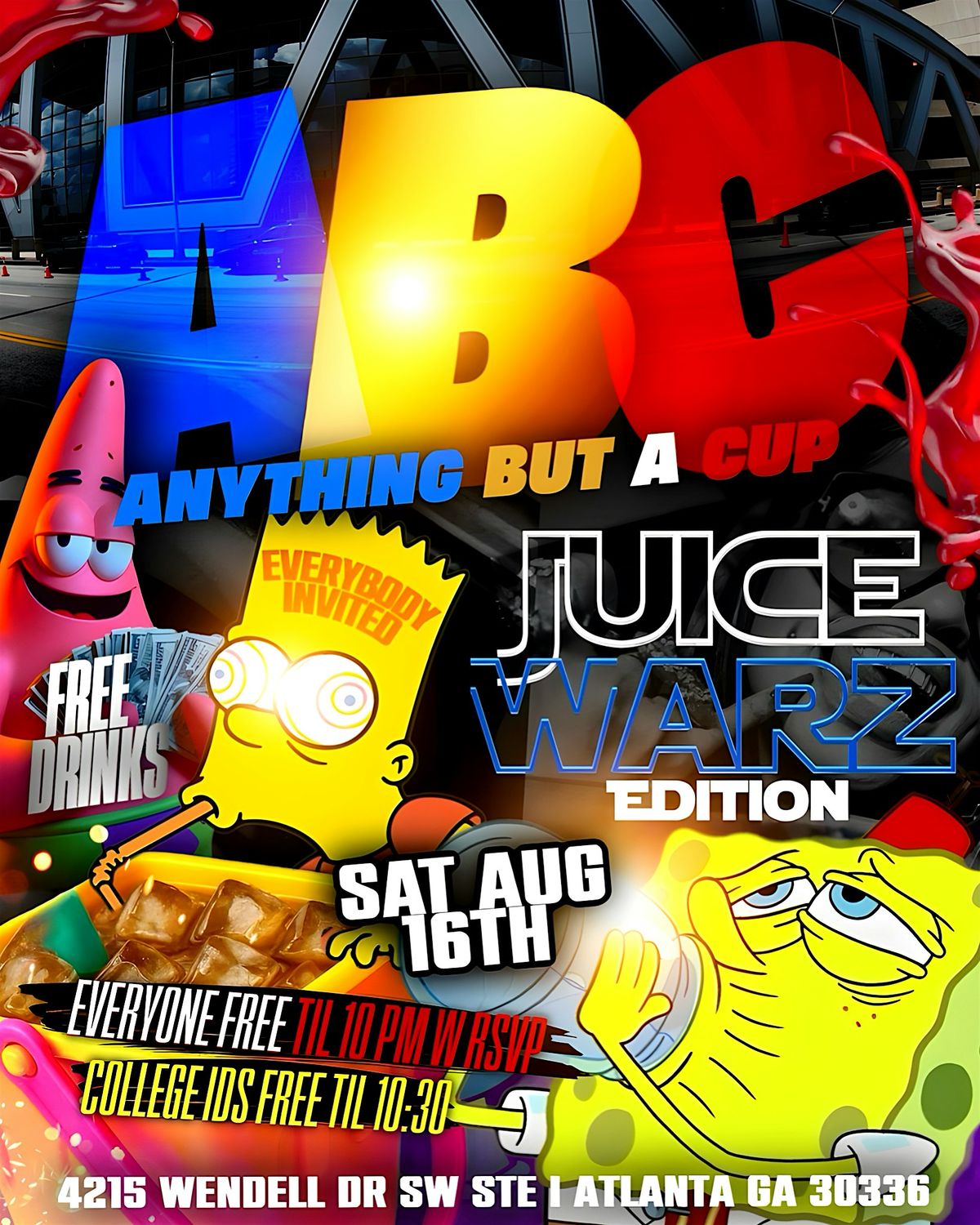 ABC: ANYTHING BUT A CUP ( JUICE WARZ EDITION), 16 August | Event in Atlanta | AllEvents