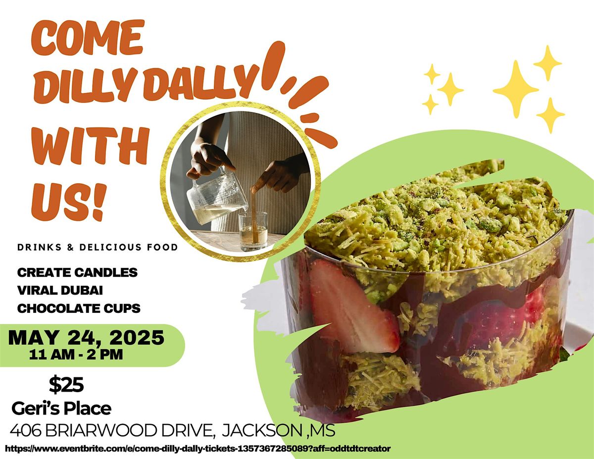 Come Dilly Dally, 24 May | Event in Jackson | AllEvents