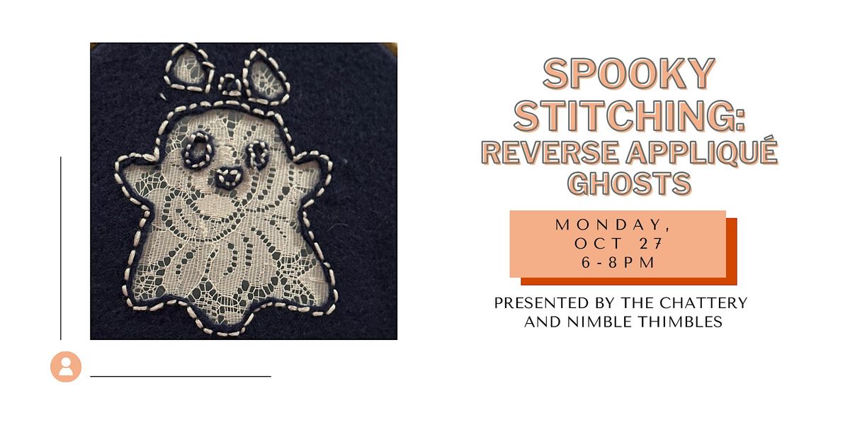 Spooky Stitching: Reverse Appliqué Ghosts, 27 October | Event in Chattanooga | AllEvents