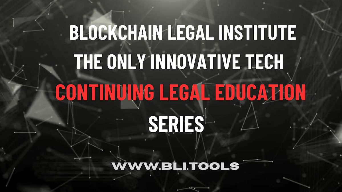 BLI CLE Series: Empowering Your Modern Practice for the Digital Age | Online Event | AllEvents