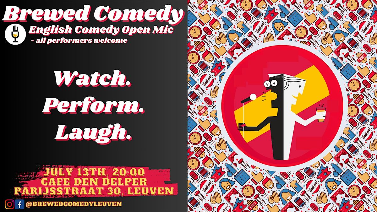 Free English Standup Comedy Open Mic - Open To All!, 13 July | Event in Leuven | AllEvents