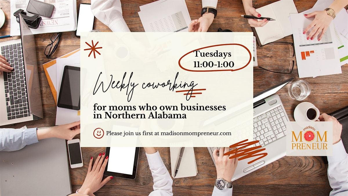 Coworking with Madison Mompreneur, 26 August | Event in Madison | AllEvents