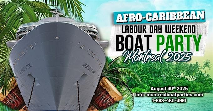 Afro-Caribbean Labour Day Weekend Boat Party Montreal 2025, 30 August | Event in Longueuil | AllEvents