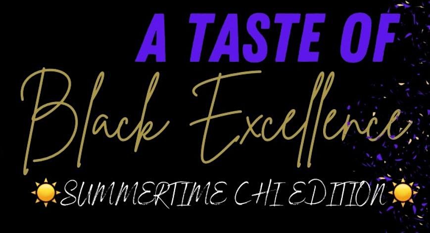 A Taste of Black Excellence: SUMMERTIME CHI EDITION, 23 August | Event in Blue Island | AllEvents
