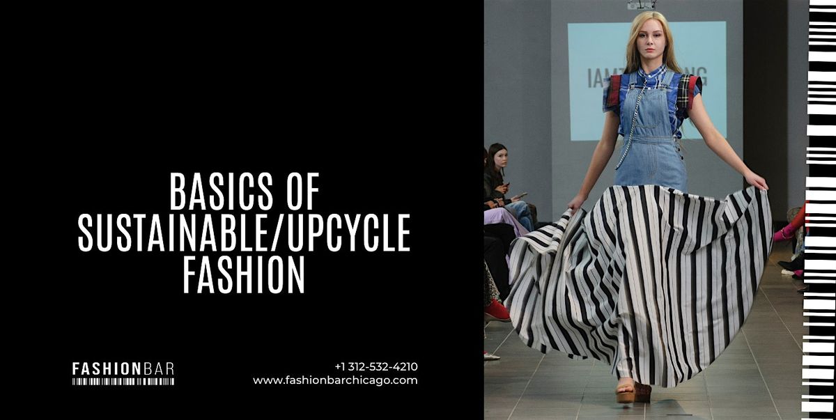 The Sustainable/Upcycle Fashion Basics 101 [Class] [June], 3 June | Event in Chicago | AllEvents