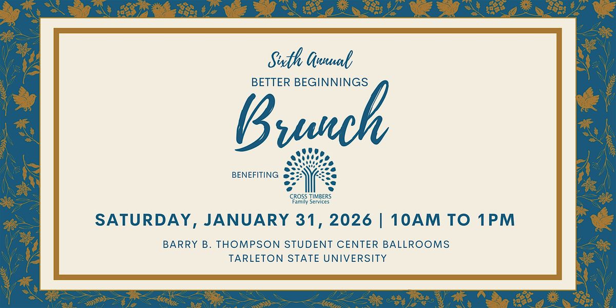 The Sixth Annual Better Beginnings Brunch, 31 January | Event in Stephenville | AllEvents