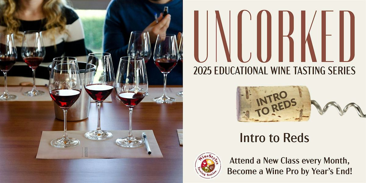 Uncorked Educational Wine Tasting Series: Intro to Reds, 26 September | Event in Chesapeake | AllEvents