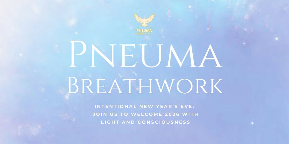 New Years Eve Pneuma Breathwork