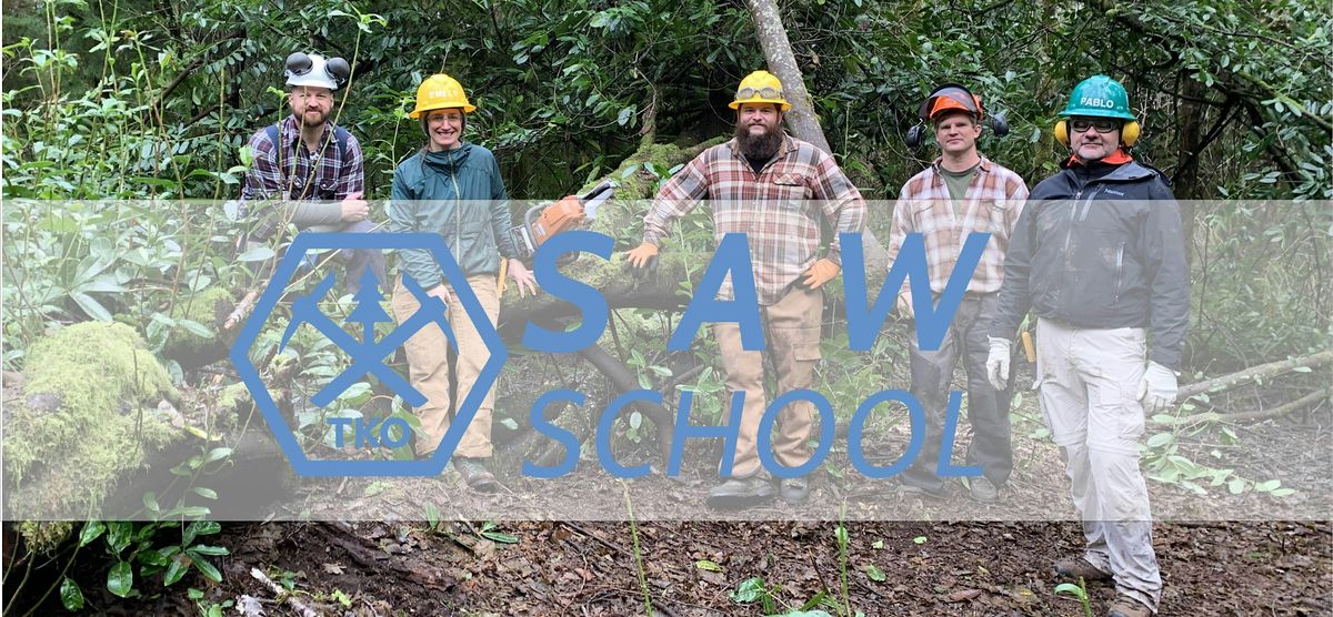 TKU Saw School: Chainsaw Training Course - Central Oregon (Allingham) | Event in Camp Sherman | AllEvents