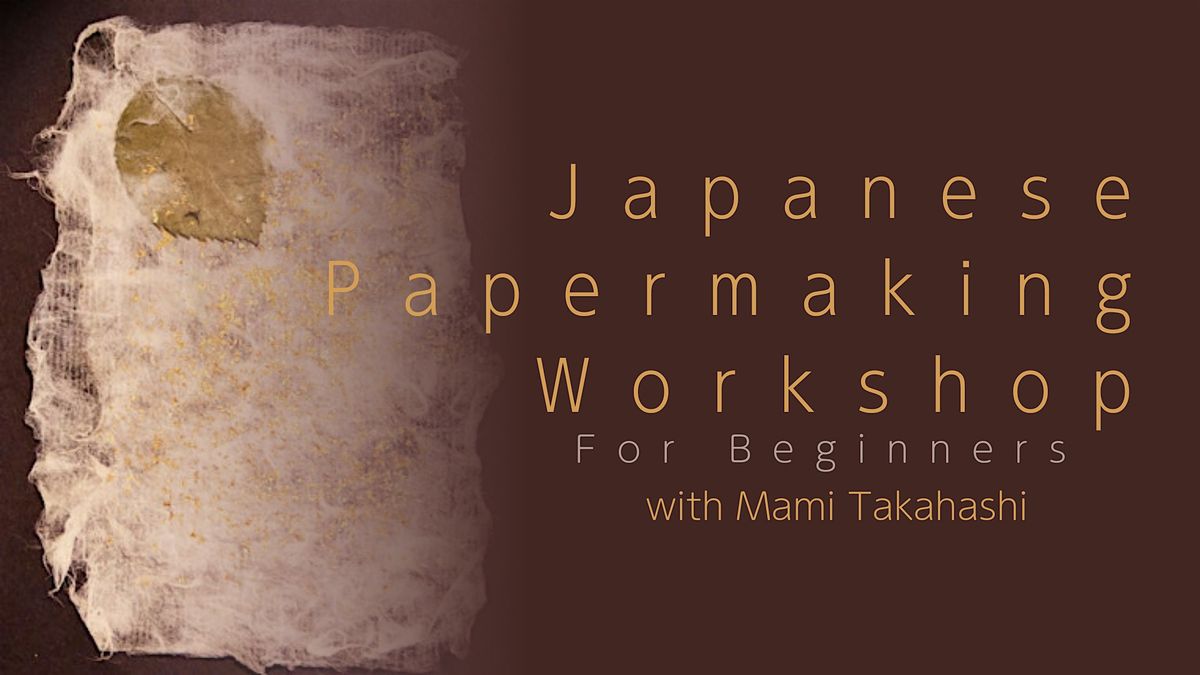 Workshop: Japanese Papermaking, 20 July | Event in Chicago | AllEvents