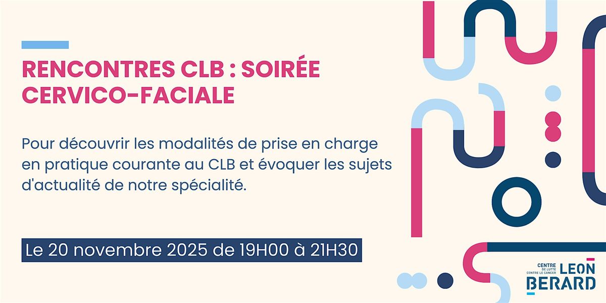 Rencontres CLB : soirée cervico-faciale, 20 November | Event in Lyon | AllEvents