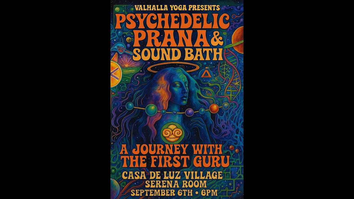 Psychedelic Prana & Sound Bath: A Journey With The First Guru, 6 September | Event in Austin | AllEvents