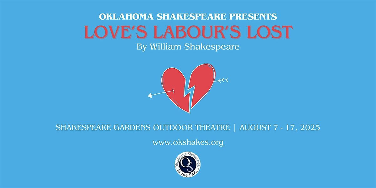 Love's Labour's Lost | Sunday, August 10, 2025 at 8:00pm, 10 August | Event in Oklahoma City | AllEvents