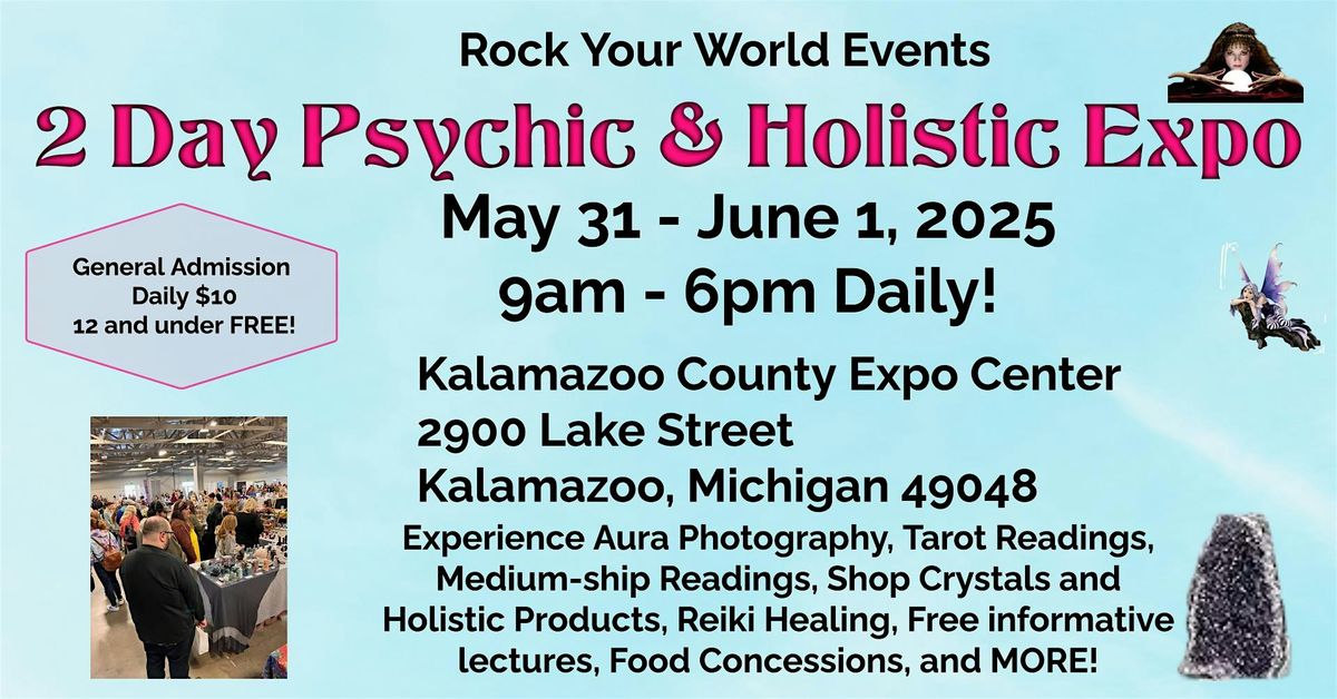 2 Day Psychic & Holistic Expo in Kalamazoo!, 31 May | Event in Kalamazoo | AllEvents