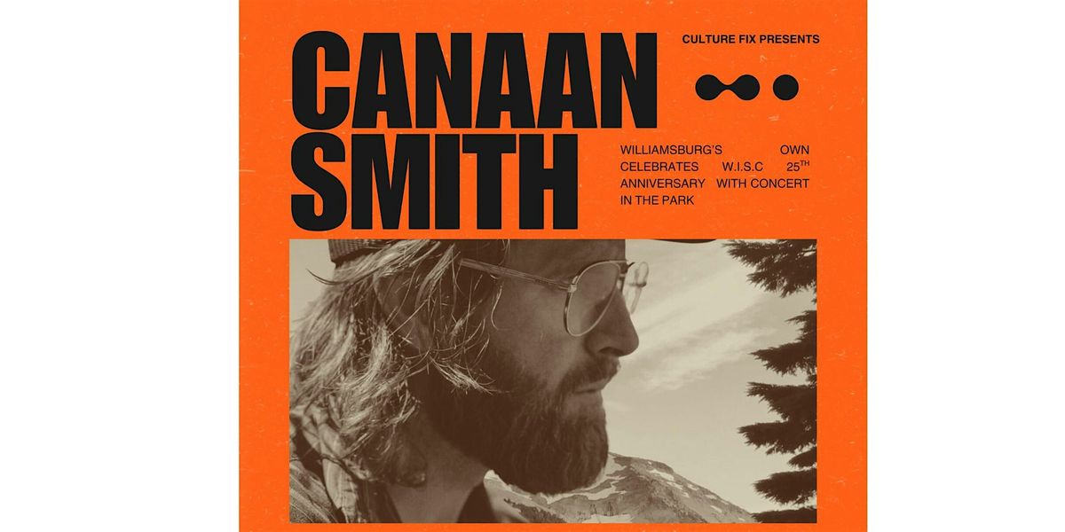 WISC 25th Anniversary Concert Featuring Canaan Smith, 9 August | Event in Williamsburg | AllEvents