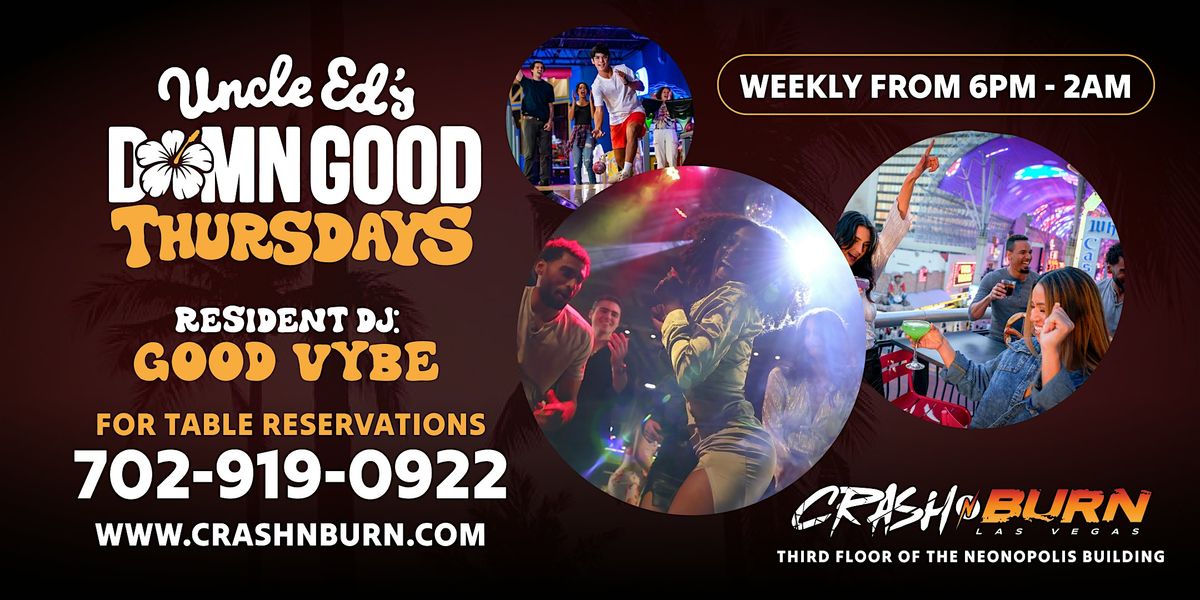 Damn Good Thursdays at Crash N Burn Las Vegas – 6 PM Every Thurs | Event in Las Vegas | AllEvents