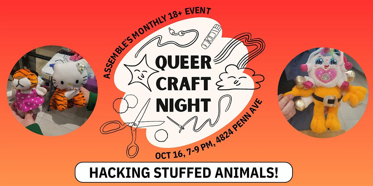Queer Craft Night - Hacking Stuffed Animals!, 16 October | Event in Pittsburgh | AllEvents