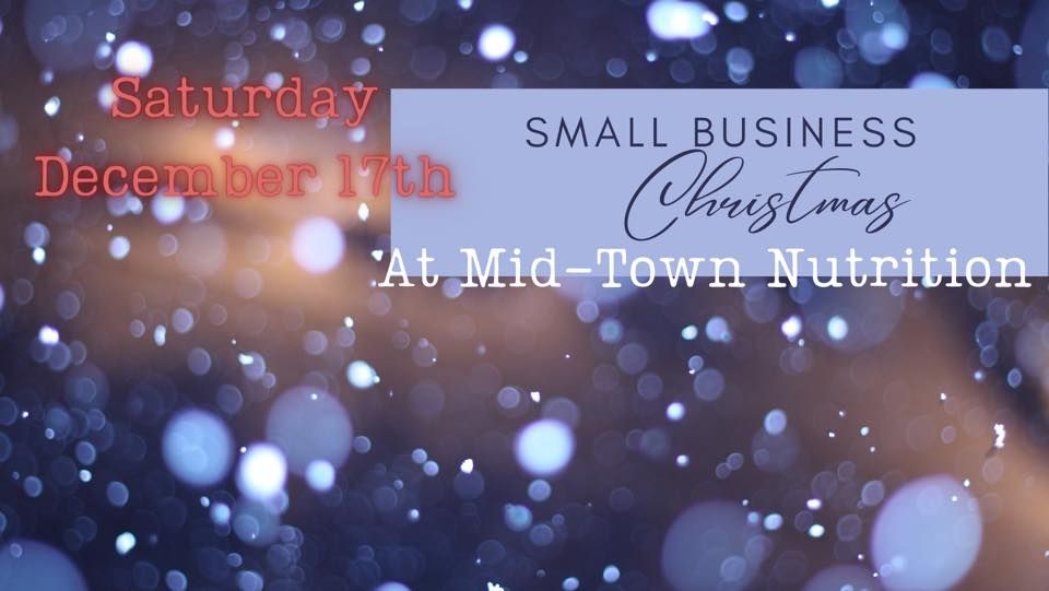2nd Annual Small Business Christmas Mid Town Nutrition La Crosse 2nd Annual Small Business Christmas Mid Town Nutrition La Crosse