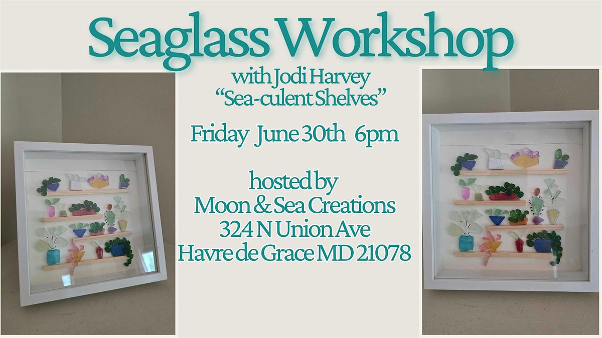 Seaglass Workshop with Jodi Harvey | Event in Havre de Grace | AllEvents