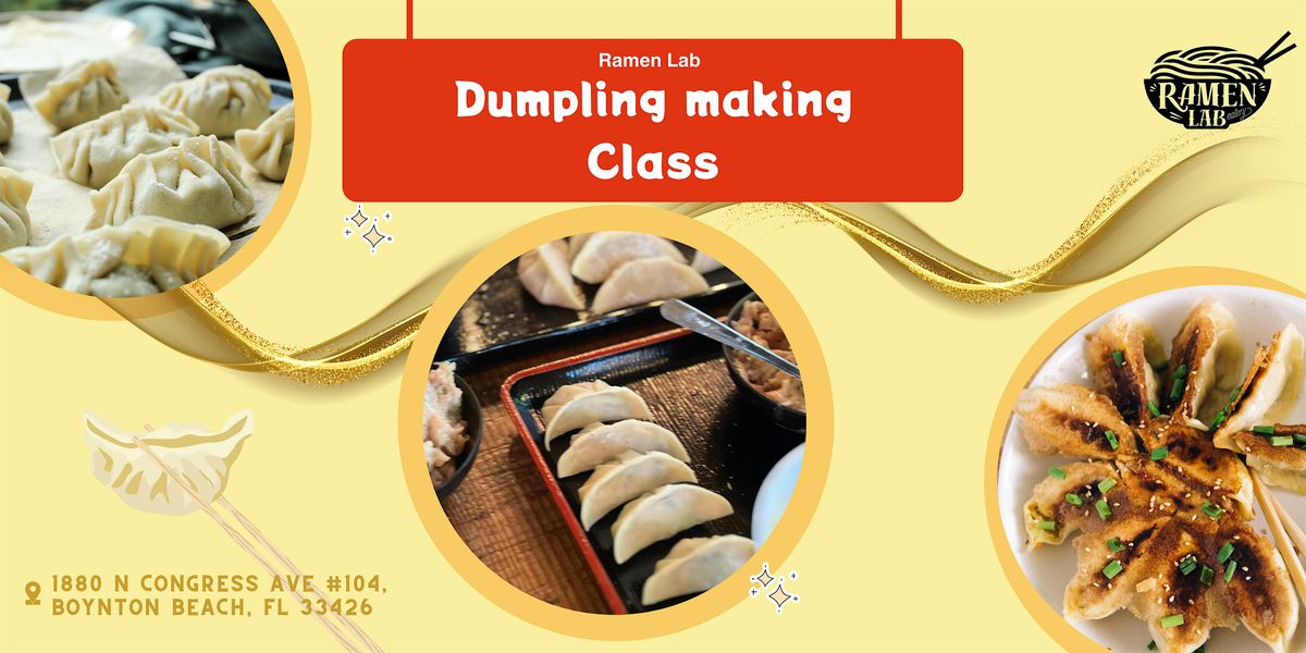 Dumpling Making Class - Ramen Lab Boynton, 21 August | Event in Boynton Beach | AllEvents