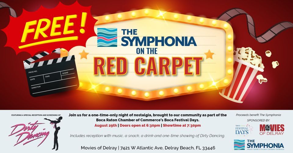 FREE Symphonia On Red Carpet Dirty Dancing, Movies of Delray, Delray