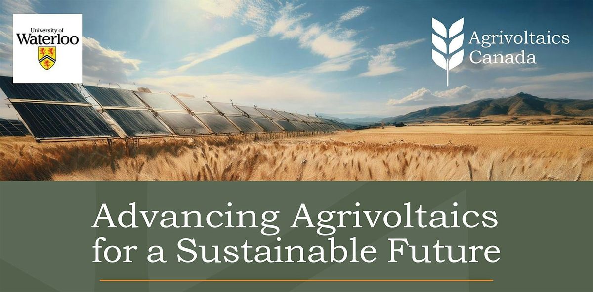 Advancing Agrivoltaics for a Sustainable Future, 27 November | Event in Waterloo | AllEvents