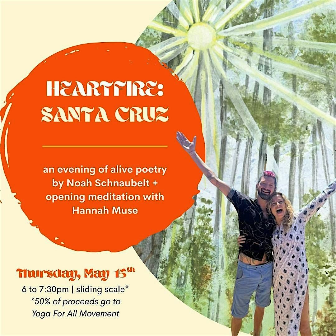 HeartFire: Santa Cruz, 15 May | AllEvents