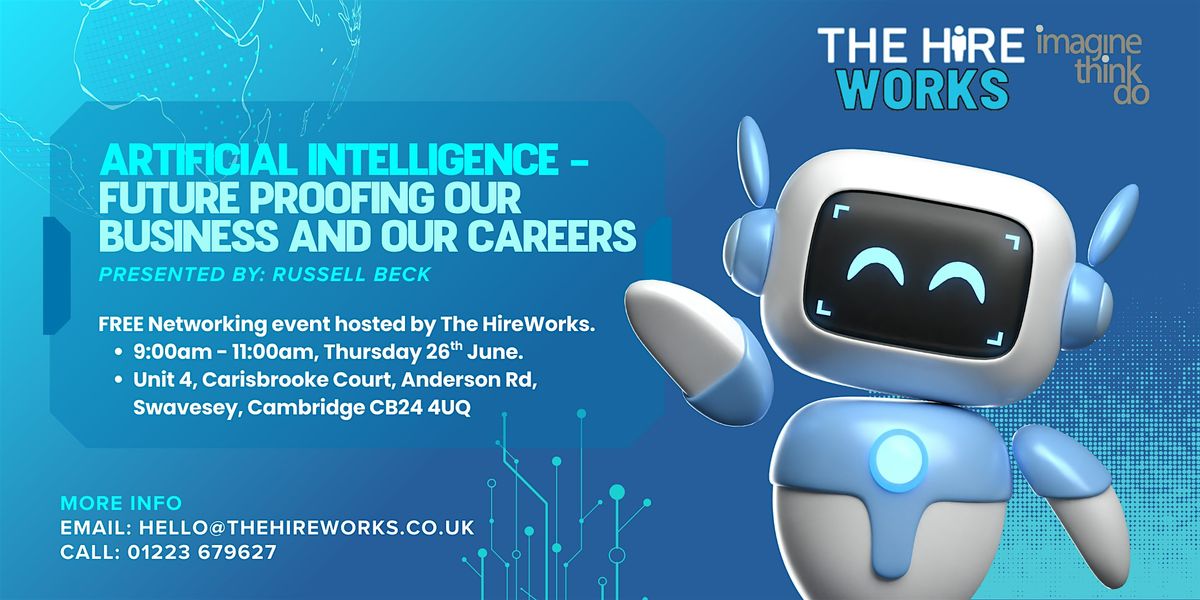 Artificial Intelligence - Future Proofing our Business and our Careers, 26 June | Event in Swavesey | AllEvents