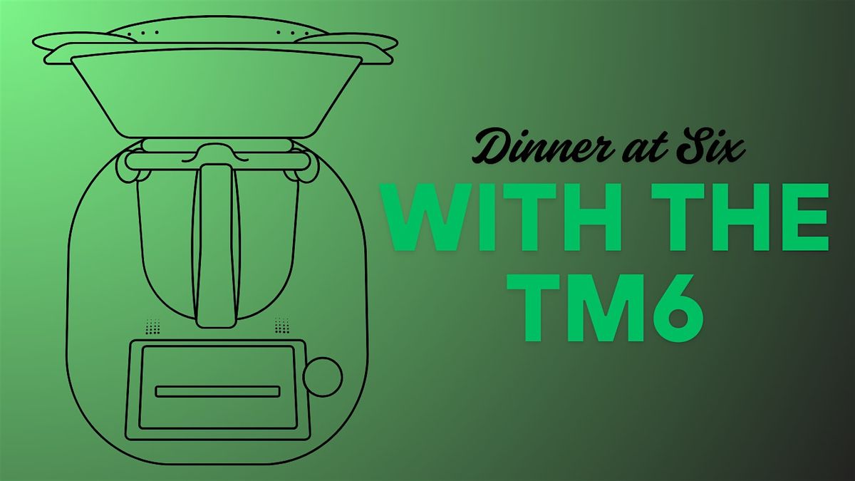 Dinner at Six with the TM6, 29 May | Event in Epping | AllEvents