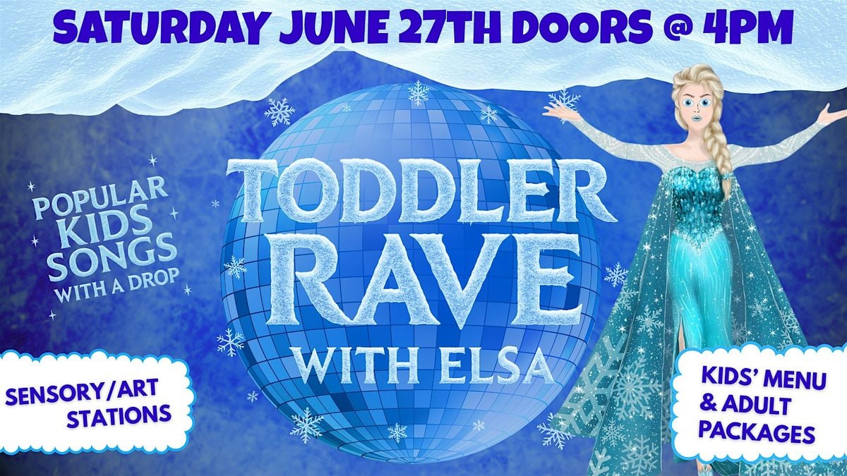 Toddler Rave with Elsa | Event in Chicago | AllEvents