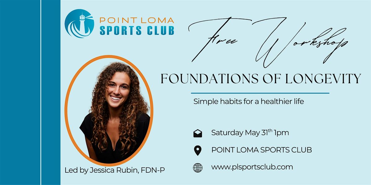 FREE WORKSHOP- FOUNDATIONS OF LONGEVITY, 31 May | Event in San Diego | AllEvents